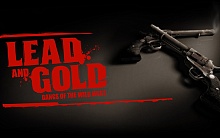 Lead and Gold: Gangs of the Wild West