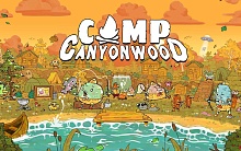 Camp Canyonwood (Ранний доступ)