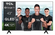DSP Телевизор TCL 43C635 4K UHD ANDROID SMART QLED 120 Hz DLG (2022)